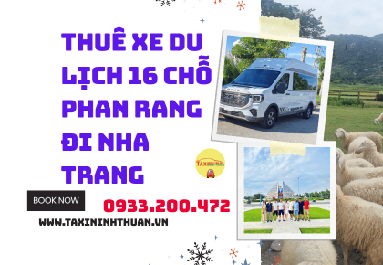 Thuê Xe Du Lịch 16 Chỗ Phan Rang Đi Nha Trang