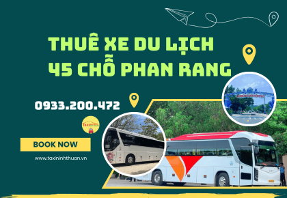 Thuê xe du lịch 45 chỗ phan rang