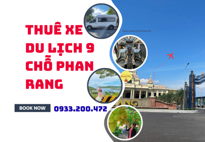 Thuê xe du lịch 9 chỗ phan rang