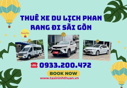 Thuê xe du lịch Phan Rang đi Sài Gòn