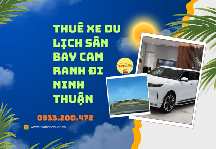 Thuê Xe Du Lịch Sân Bay Cam Ranh Đi Ninh Thuận