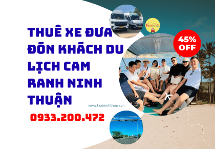 Thuê Xe Đưa Đón Khách Du Lịch Cam Ranh Ninh Thuận