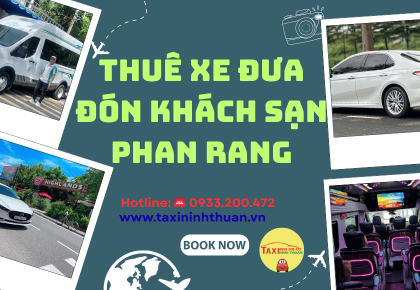 Thuê Xe Đưa Đón Khách Sạn Phan Rang
