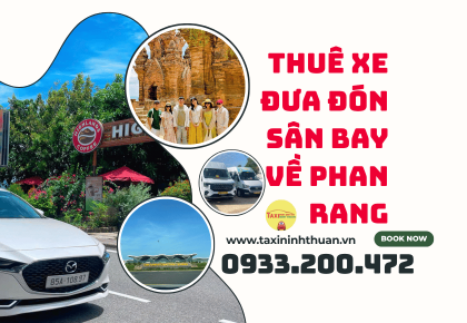 Thuê Xe Đưa Đón Sân Bay Về Phan Rang