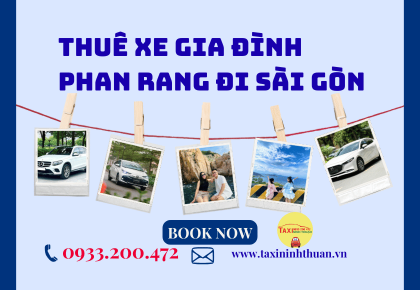 Thuê xe gia đình Phan Rang đi Sài Gòn