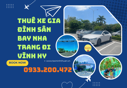 Thuê Xe Gia Đình Sân Bay Nha Trang Đi Vĩnh Hy