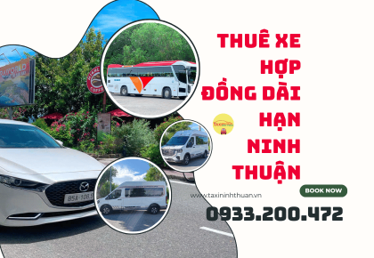 Thuê xe hợp đồng đi tham quan ninh thuận