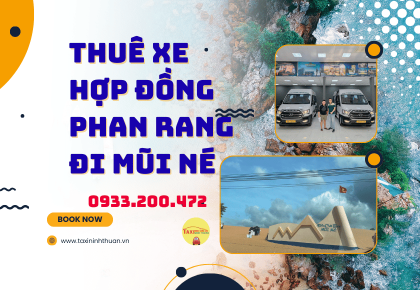 Thuê xe hợp đồng phan rang đi mũi né