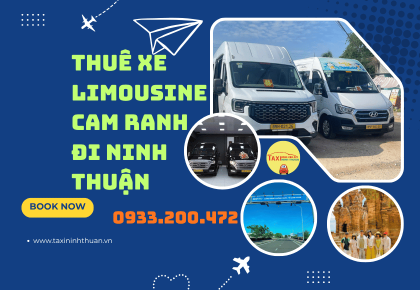 Thuê Xe Limousine Cam Ranh Đi Ninh Thuận
