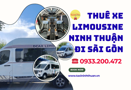 Thuê xe limousine Ninh Thuận đi Sài Gòn
