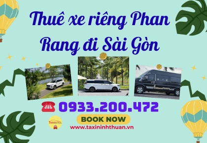Thuê xe riêng Phan Rang đi Sài Gòn
