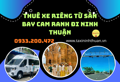 Thuê Xe Riêng Từ Sân Bay Cam Ranh Đi Ninh Thuận