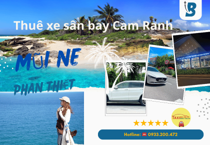 Thuê xe sân bay Cam Ranh đi Mũi Né Phan Thiết