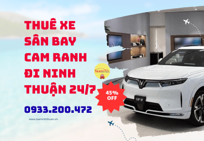 Thuê Xe Sân Bay Cam Ranh Đi Ninh Thuận 24/7