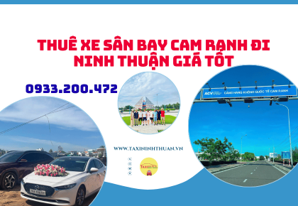 Thuê Xe Sân Bay Cam Ranh Đi Ninh Thuận Giá Tốt
