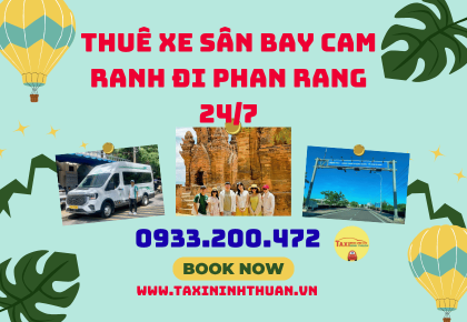 Thuê Xe Sân Bay Cam Ranh Đi Phan Rang 24/7