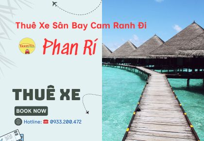 Thuê Xe Sân Bay Cam Ranh Đi Phan Rí