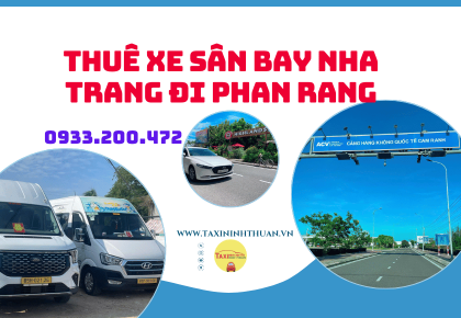 Thuê Xe Sân Bay Nha Trang Đi Phan Rang