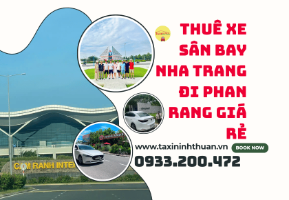Thuê Xe Sân Bay Nha Trang Đi Phan Rang Giá Rẻ
