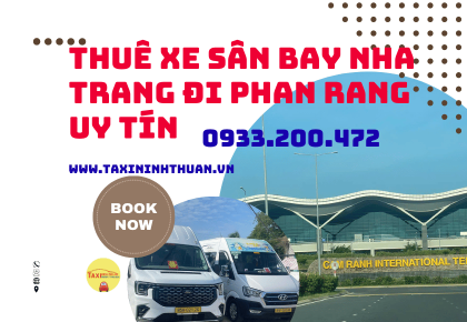 Thuê Xe Sân Bay Nha Trang Đi Phan Rang Uy Tín