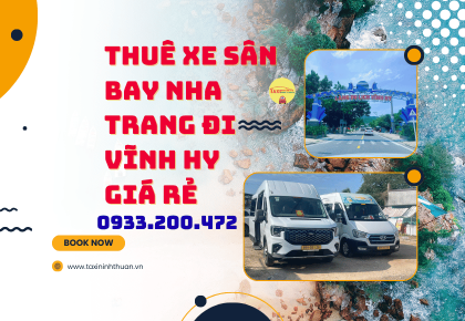 Thuê Xe Sân Bay Nha Trang Đi Vĩnh Hy Giá Rẻ