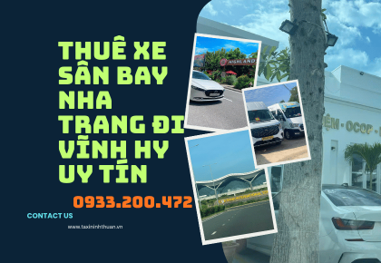 Thuê Xe Sân Bay Nha Trang Đi Vĩnh Hy Uy Tín