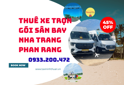 Thuê Xe Trọn Gói Sân Bay Nha Trang Phan Rang