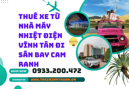 Thuê Xe từ nhà máy Nhiệt Điện Vĩnh Tân đi Sân Bay Cam Ranh