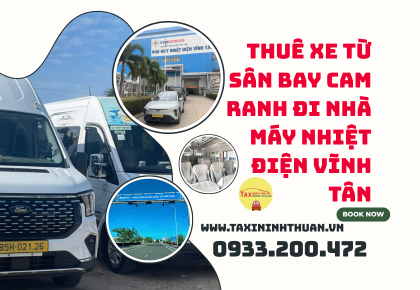 Thuê Xe từ Sân Bay Cam Ranh đi nhà máy Nhiệt Điện Vĩnh Tân