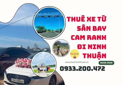 Thuê Xe Từ Sân Bay Cam Ranh Đi Ninh Thuận