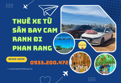 Thuê Xe Từ Sân Bay Cam Ranh Đi Phan Rang