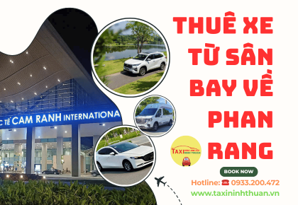 Thuê Xe Từ Sân Bay Về Phan Rang