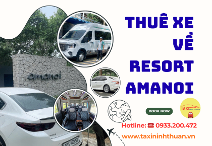 Thuê Xe Về Resort Amanoi