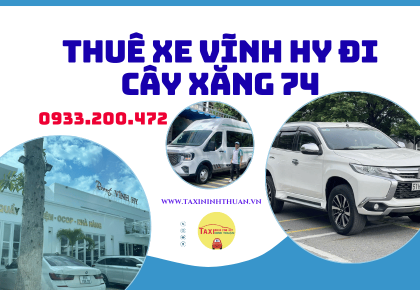 Thuê xe vĩnh hy đi cây xăng 74