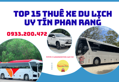 Top 15 thuê xe du lịch uy tín phan rang