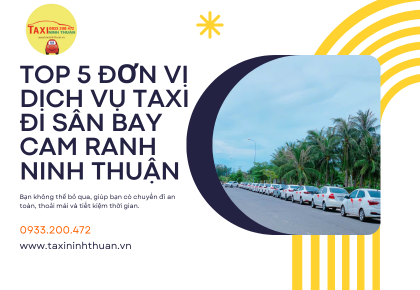 Top 5 Đơn Vị Dịch Vụ Taxi Đi Sân Bay Cam Ranh Ninh Thuận
