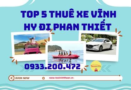 Top 5 thuê xe vĩnh hy đi phan thiết 