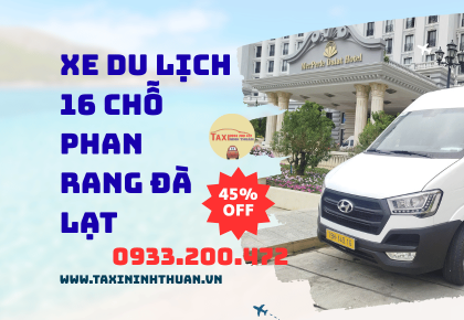 Xe Du Lịch 16 Chỗ Phan Rang Đà Lạt