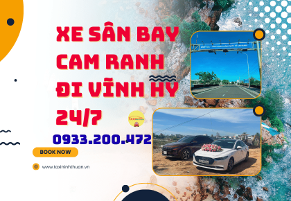 Xe Sân Bay Cam Ranh Đi Vĩnh Hy 24/7