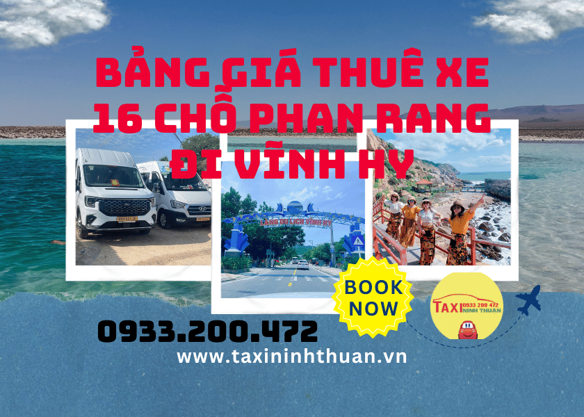 Bảng Giá Thuê Xe 16 Chỗ Phan Rang Đi Vĩnh Hy