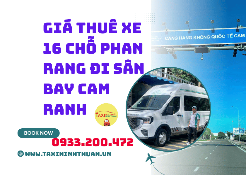 Giá Thuê Xe 16 Chỗ Phan Rang Đi Sân Bay Cam Ranh