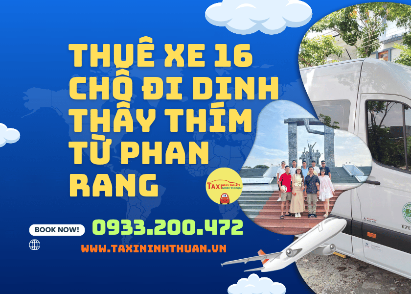 Thuê xe 16 chỗ đi Dinh Thầy Thím từ Phan Rang