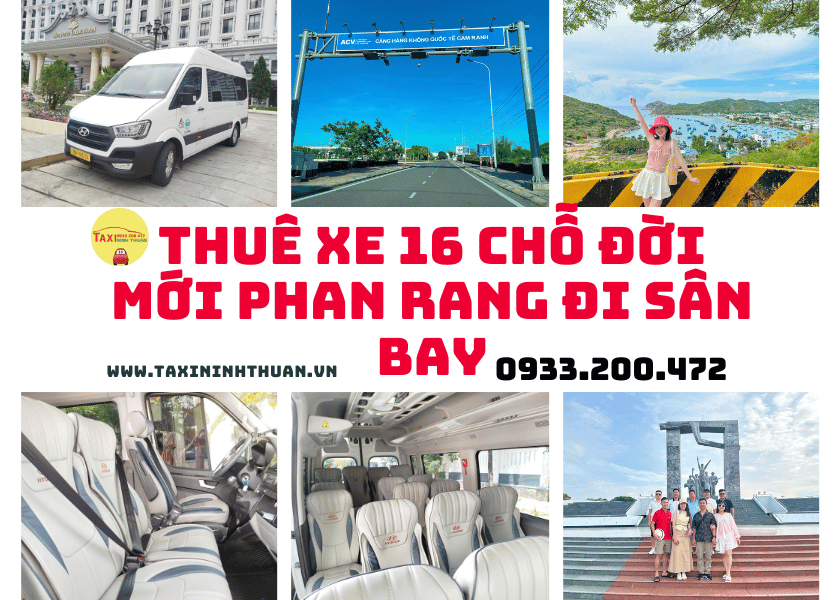 Thuê Xe 16 Chỗ Đời Mới Phan Rang Đi Sân Bay