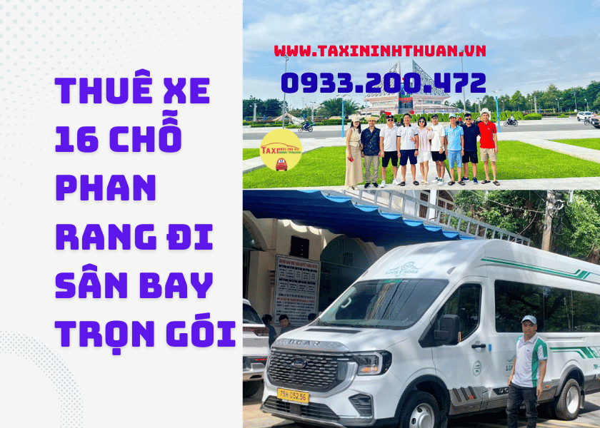 Thuê Xe 16 Chỗ Phan Rang Đi Sân Bay Trọn Gói