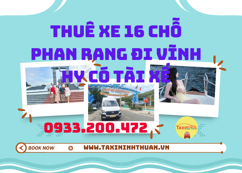 Thuê Xe 16 Chỗ Phan Rang Đi Vĩnh Hy Có Tài Xế