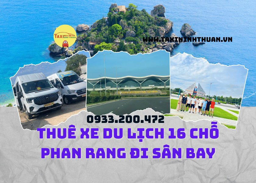 Thuê Xe Du Lịch 16 Chỗ Phan Rang Đi Sân Bay