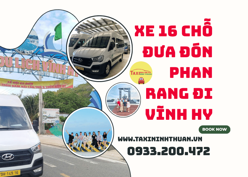 Xe 16 Chỗ Đưa Đón Phan Rang Đi Vĩnh Hy