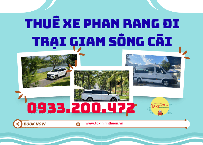 Thuê xe Phan Rang đi Trại Giam Sông Cái