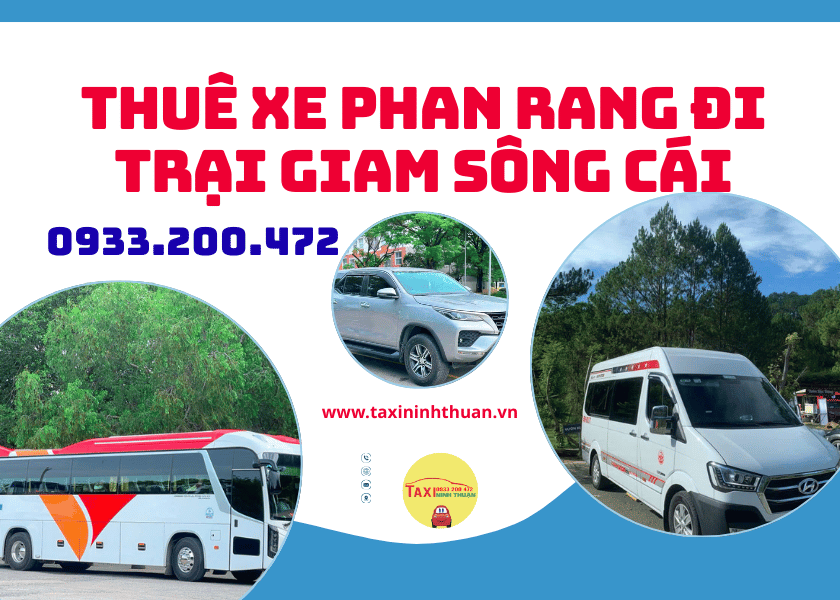 Thuê xe Phan Rang đi Trại Giam Sông Cái