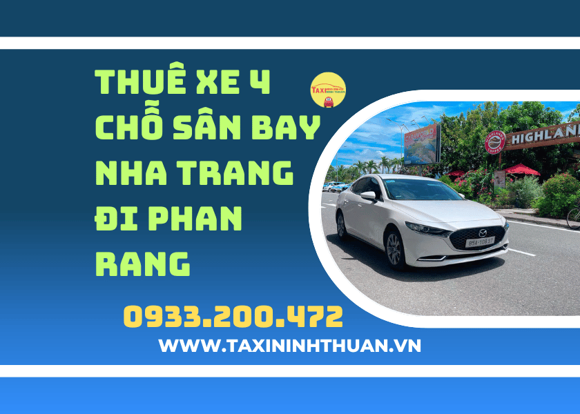 Thuê Xe 4 Chỗ Sân Bay Nha Trang Đi Phan Rang